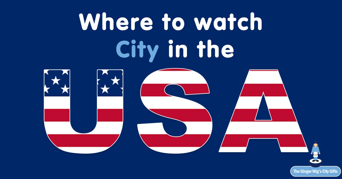 Where to watch Manchester City in the USA